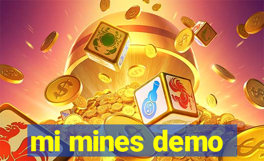 mi mines demo